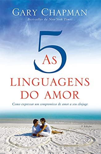 As Cinco Linguagens do Amor – Gary Chapman